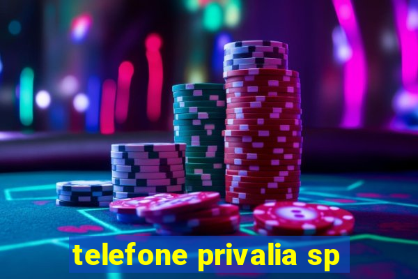 telefone privalia sp